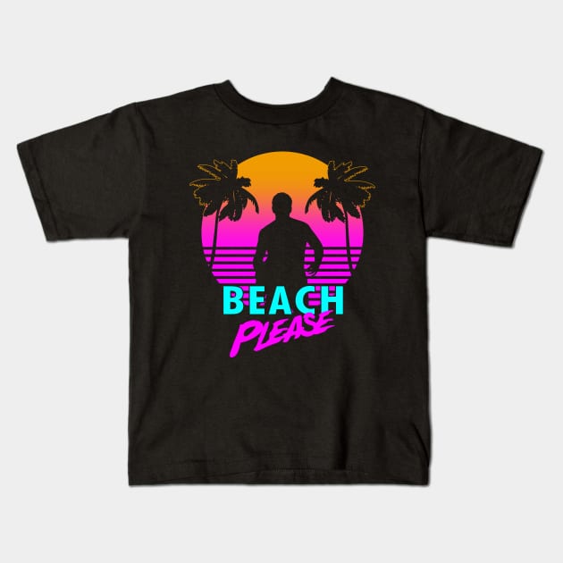 80's Spring Break Summer Beach Retro Meme Kids T-Shirt by BoggsNicolas